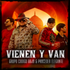 Vienen Y Van - Grupo Código Rojo & Proceder Elegante