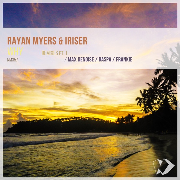 Why: Remixes, Pt. 1 - EP