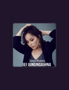 Listen to Sangtei Khuptong, watch music videos, read bio, see tour dates & more!