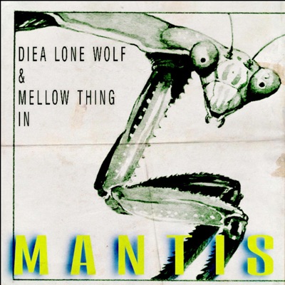 Mantis (feat. Diea Lone) - Single