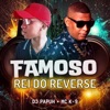 Famoso Rei do Reverse - Single