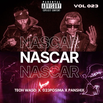 Nascar (feat. Teoh Waso, Panshix) - Single