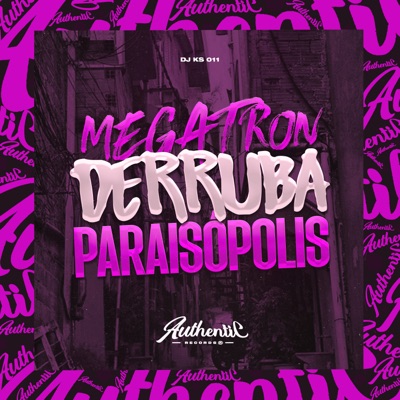 Megatron Derruba Paraisópolis - Single