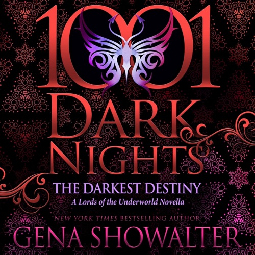 The Darkest Destiny: A Lords of the Underworld Novella (1001 Dark Nights) (Unabridged) cover