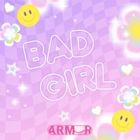 Bad Girl - Single - ARMOR