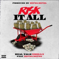 Risk it All (feat. Kepha Repha) - Single - Real Talk $melly