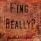 F'ing Really? - jcSubterfuge lyrics