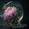 Gaia Oasis: Resonate with the Vibrations of the Earth, Grounding Frequency, Stimulate Root Chakra, Attuned to the Natural Frequency