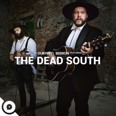 The Dead South  OurVinyl Sessions - EP