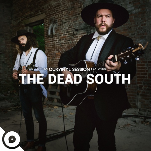 The Dead South  OurVinyl Sessions - EP