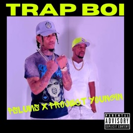 Trap Boi (feat. Project Youngin) Pslums