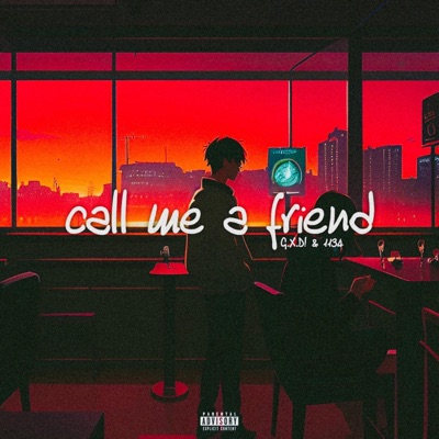 Call Me a Friend (feat. 1134) - Single