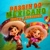 Passin do Mexicano - Single