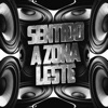 Sentido a Zona Leste - Single