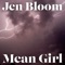 Mean Girl - Jen Bloom lyrics