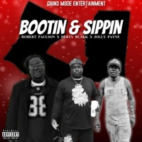 Bootin & Sippin (feat. Robert Paulson & Jolly Payne) - Single - Derty Blakk