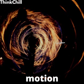 Motion ThinkChill