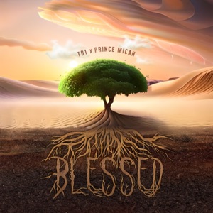 Blessed (feat. Prince Micah)