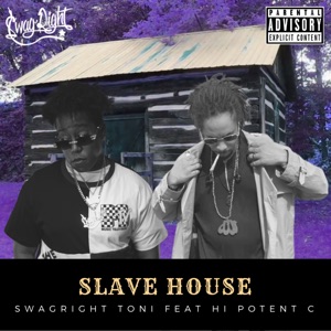 Slave House (feat. Hi Potent C)