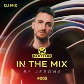 Kontor In The Mix #005 by Jerome (DJ Mix) artwork