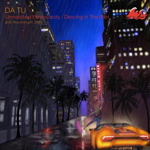 Unmatched Perspicacity / Dancing in the Rain - Single