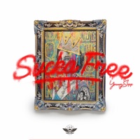 Sucker Free - Single - Young Sixx