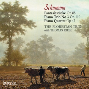 R. Schumann: Piano Quartet, Piano Trio No. 3 & Fantasiestücke, Op. 88