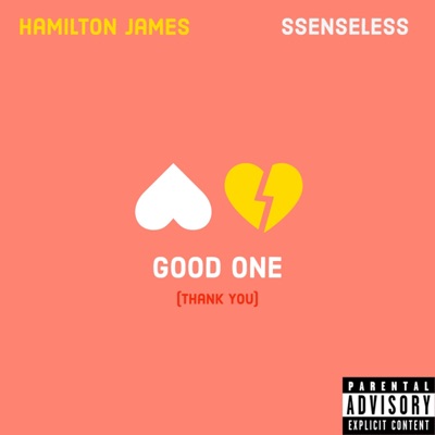 Good One (Thank You) (feat. SSENSELESS) - Single