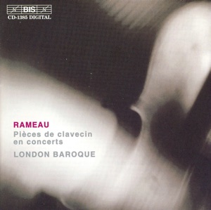 Rameau: Pieces de clavecin en concerts