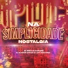 Na Simplicidade Nostalgia - Single