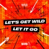Lets Get Wild cover art