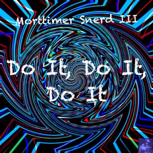 Do It, Do It, Do It (MS III Mental Disco Slap reRub)