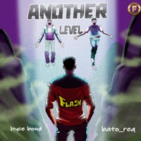 Another Level - Single - Flashcraft, Bato req & Hyce bond