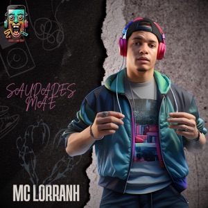 Saudades Mãe (feat. MC LORRANH)
