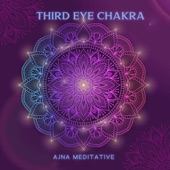 Third Eye Chakra Ajna Meditative: Buddha's Healing Music, Balance the 7 Chakras, Pineal Gland Activation Frequency artwork
