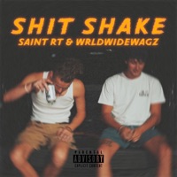 SHIT SHAKE (feat. WRLDWIDEWAGZ) - Single - Saint RT
