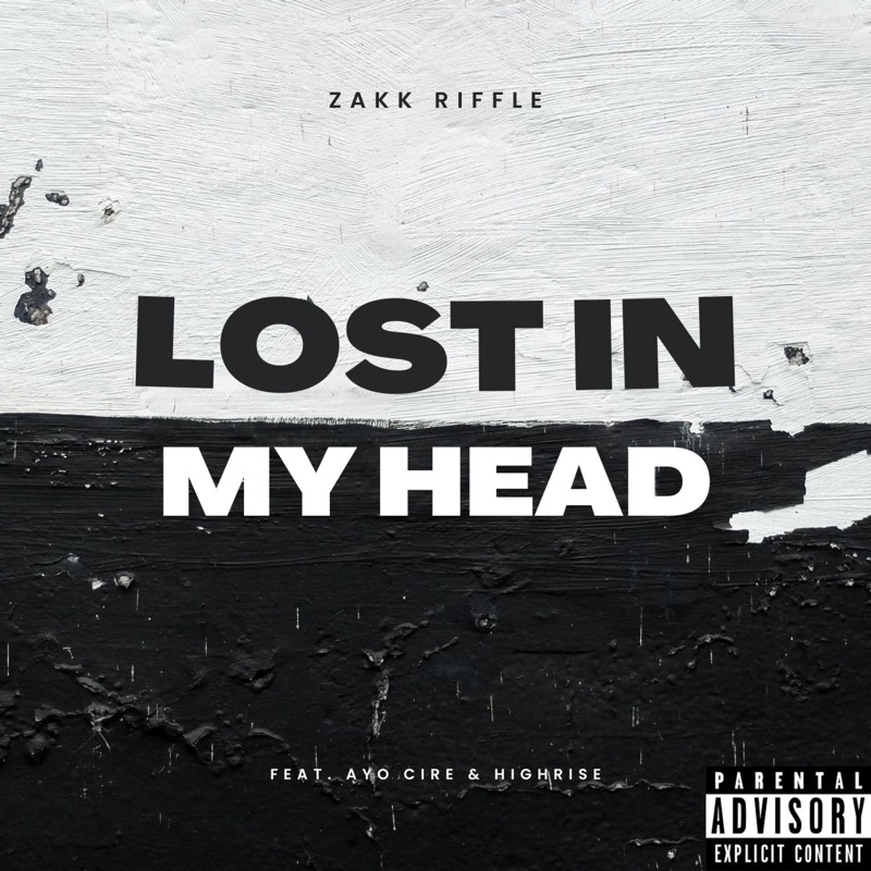 Lost in My Head (feat. Ayo Cire & Highrise)