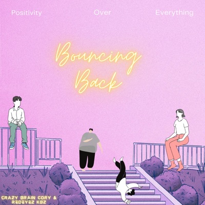Bouncing Back (feat. Redeyez KBZ) - Single