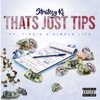 That's Just Tips (feat. Simple Life & T-Pain) - Single