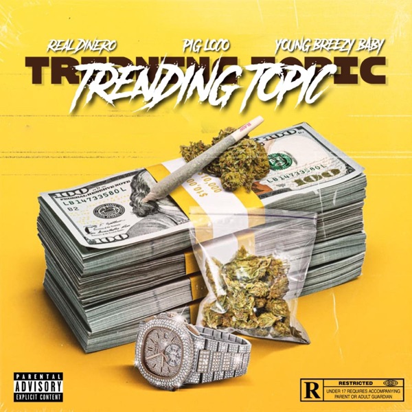 Trending Topic (feat. Pig Loco & Young Breezy Baby)