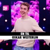 En Til by Oskar Westerlin, Norges Nye Megahit iTunes Track 1