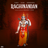 Raghunandan - Agam Aggarwal, Siddharth Sharma & Narci