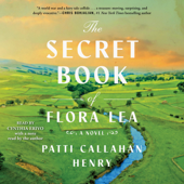 The Secret Book of Flora Lea (Unabridged) - Patti Callahan Henry Cover Art