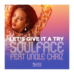 Let's Give It a Try (feat. UnQle Chriz) - Single