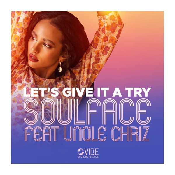 Let's Give It a Try (feat. UnQle Chriz) - Single