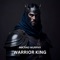 Warrior King - Roland Murphy lyrics