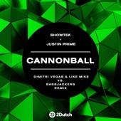 Cannonball (feat. Bassjackers) [Dimitri Vegas & Like Mike vs. Bassjackers Remix] artwork