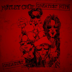 Greatest Hits - Mötley Crüe Cover Art