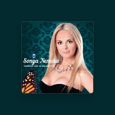 Listen to Sonya Nemska, watch music videos, read bio, see tour dates & more!