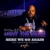 Here We Go Again (Single) [feat. Adonis Alias Soupbone]